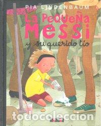 B&uuml;cher: PEQUE&Ntilde;A MESSI Y SU QUERIDO TIO,LA - LINDENBAUM, PIA
