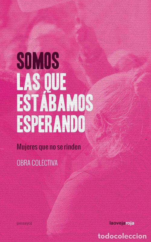 B&uuml;cher: SOMOS LAS QUE ESTABAMOS ESPERANDO - AA.VV