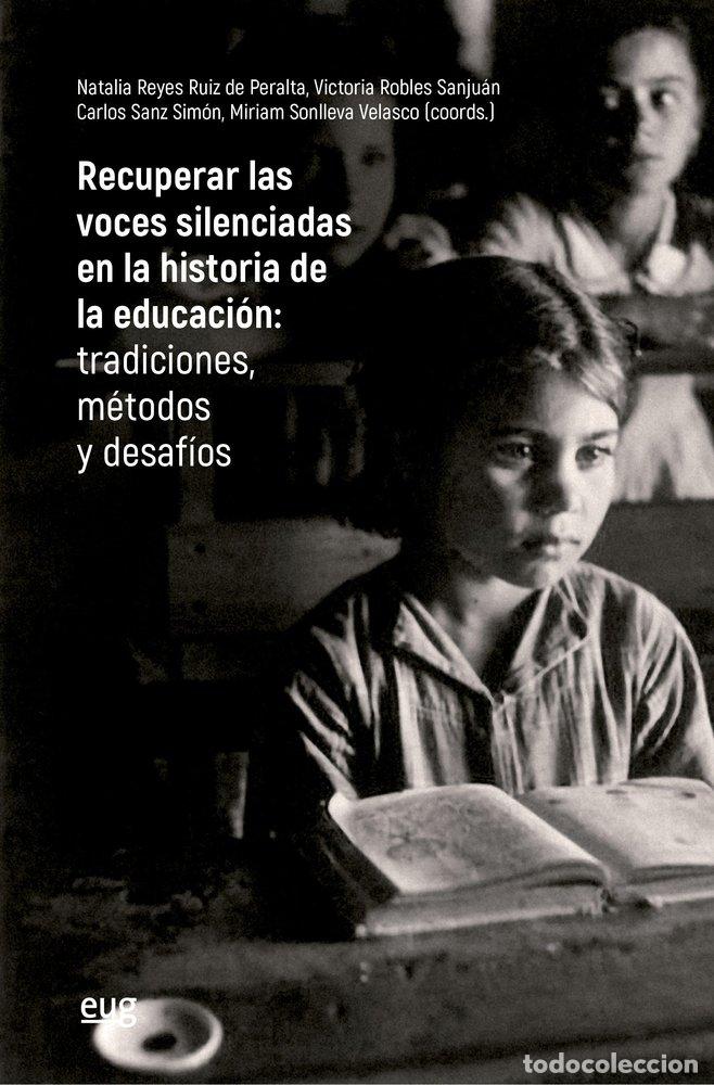 books: RECUPERAR LAS VOCES SILENCIADAS EN LA HISTORIA DE LA EDUCACI - VARIOS AUTORES