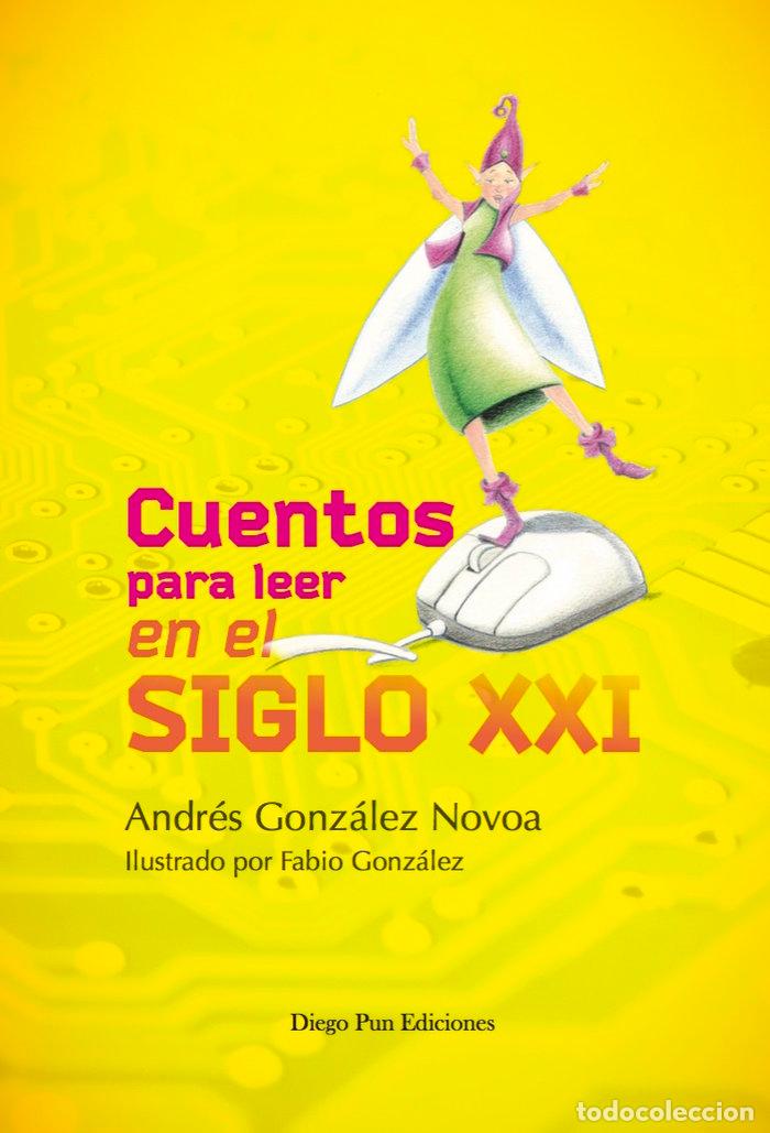 books: CUENTOS PARA LEER EN EL SIGLO XXI - GONZALEZ NOVOA, ANDRES