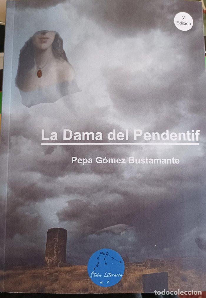 Libros: LA DAMA DEL PENDENTIF - GOMEZ BUSTAMANTE, PEPA