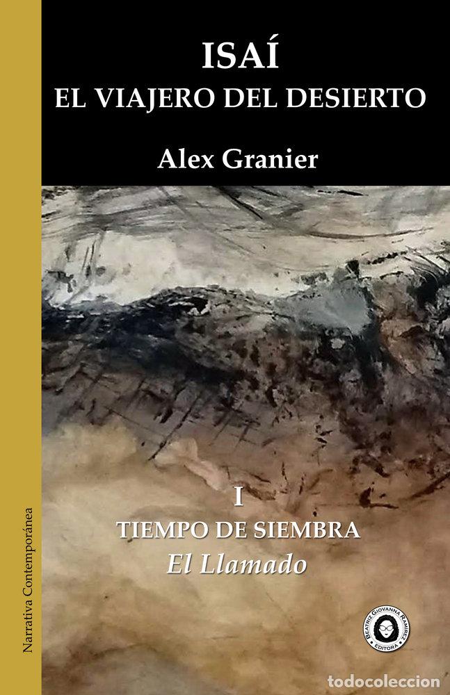 Libros: ISAI. EL VIAJERO DEL DESIERTO - GRANIER, ALEX