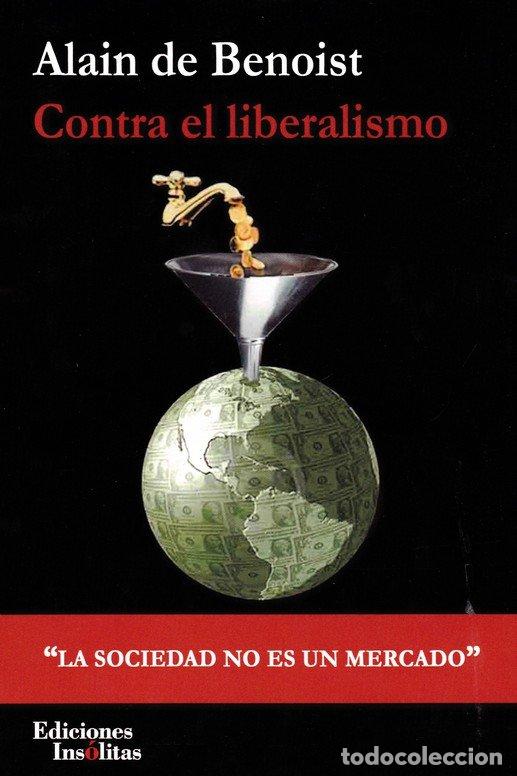 B&uuml;cher: CONTRA EL LIBERALISMO - BENOIST, ALAIN DE
