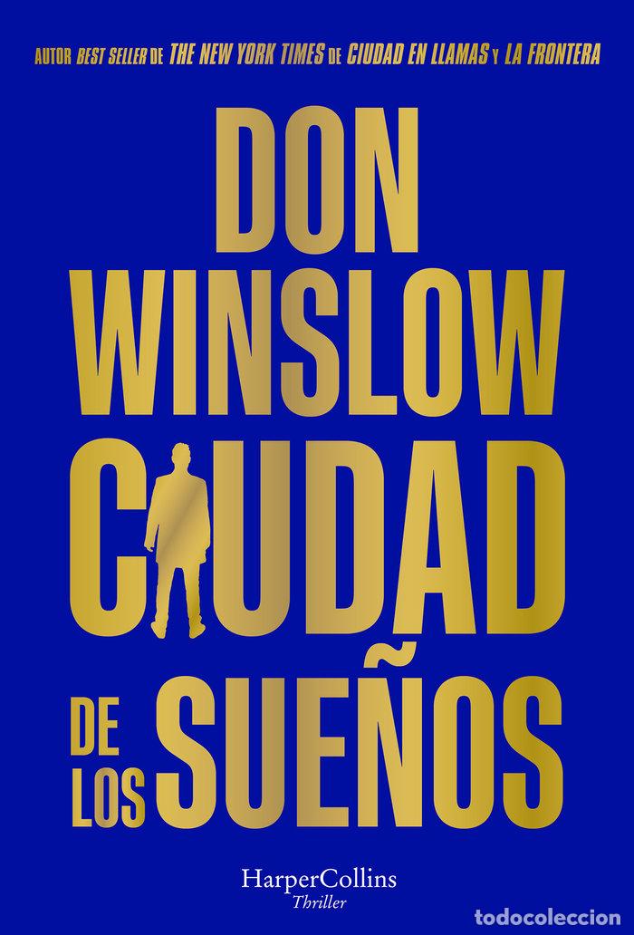 Libros: CIUDAD DE LOS SUE&Ntilde;OS - WINSLOW, DON
