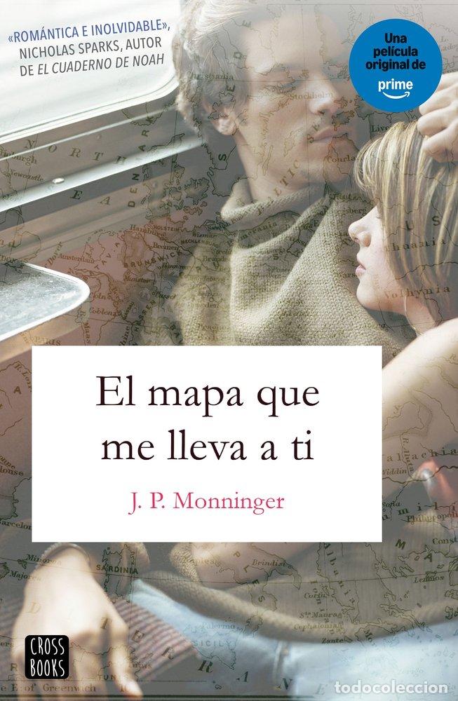 Libros: MAPA QUE ME LLEVA A TI,EL - J.P. MONNINGER