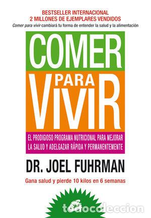 Libros: COMER PARA VIVIR - FUHRMAN, JOEL