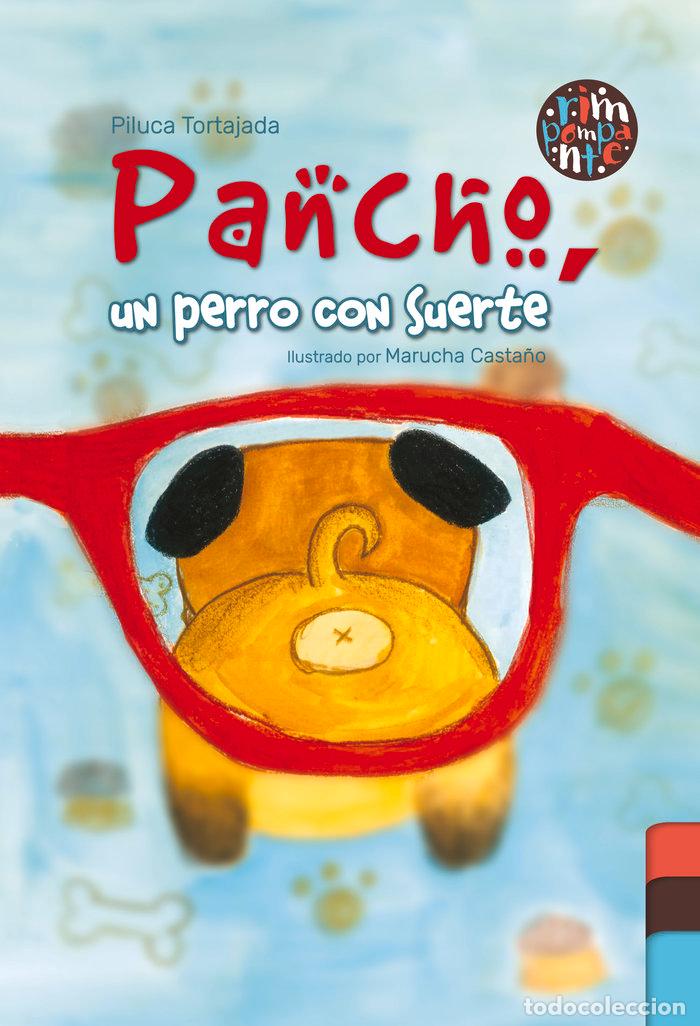Libros: PANCHO UN PERRO CON SUERTE - TORTAJADA, PILUCA