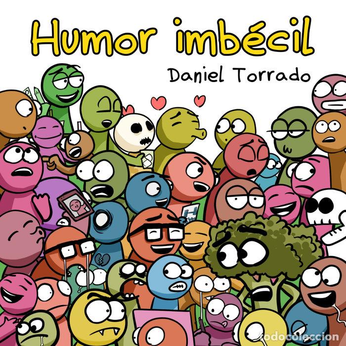 Libros: HUMOR IMBECIL - TORRADO MEDINA, DANIEL