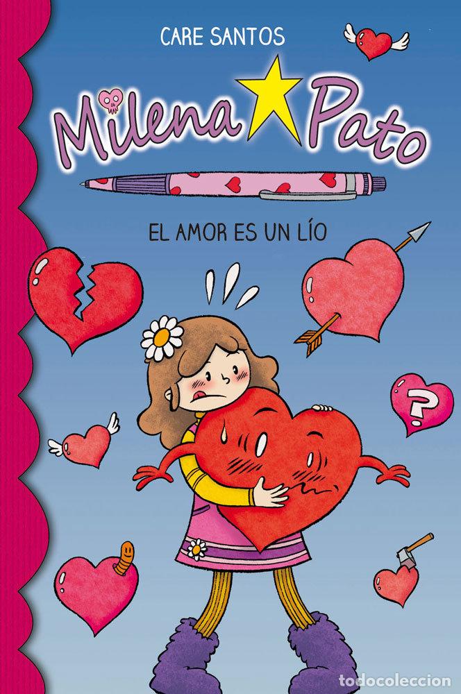Libri: MILENA PATO 3 EL AMOR ES UN LIO - SANTOS TORRES, CARE
