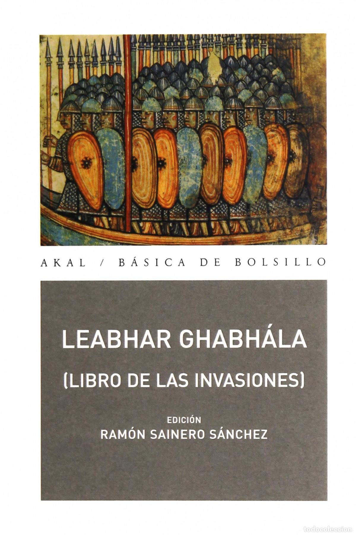 Libri: LEABHAR GHABHALA. EL LIBRO DE LAS INVASIONES - Ghabhala, Leabhar