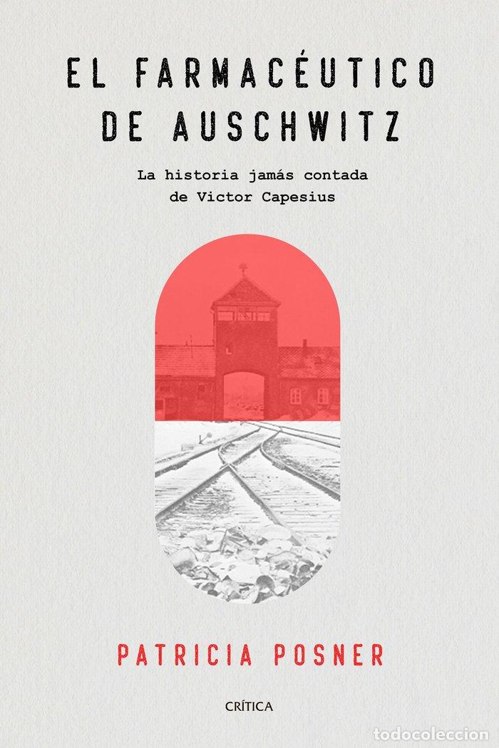 Libri: EL FARMACEUTICO DE AUSCHWITZ - POSNER, PATRICIA