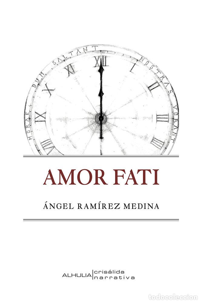 Libri: AMOR FATI - RAMIREZ MEDINA, ANGEL