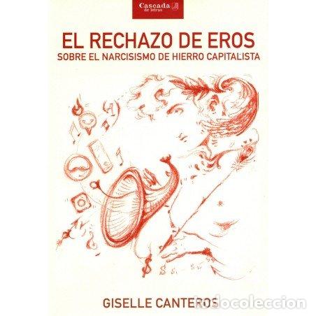 Libri: EL RECHAZO DE EROS - GISELLE CANTEROS