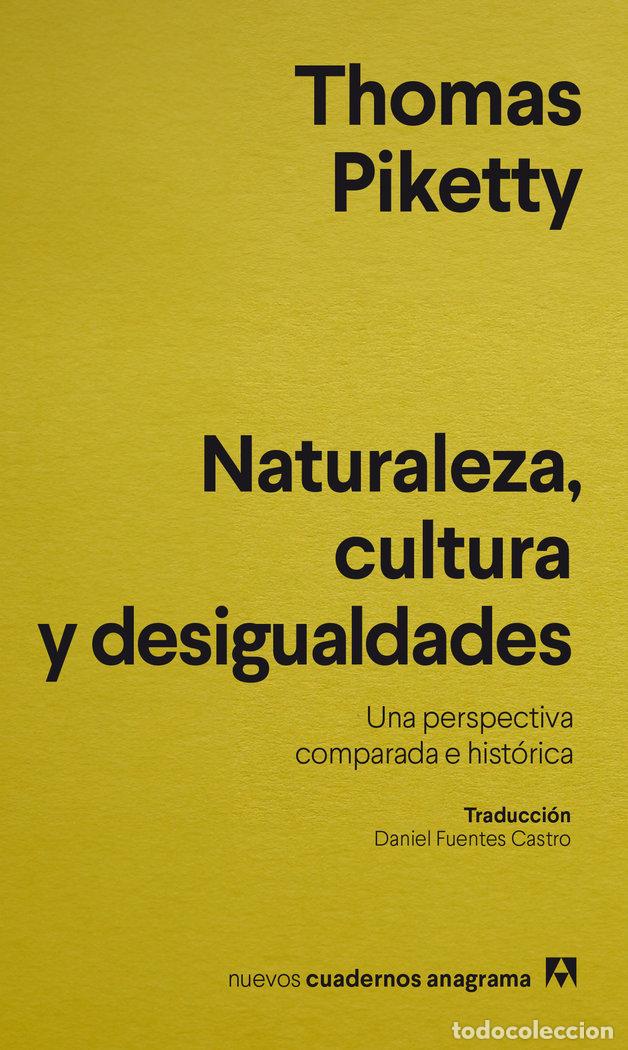 Libri: NATURALEZA CULTURA Y DESIGUALDADES - PIKETTY, THOMAS