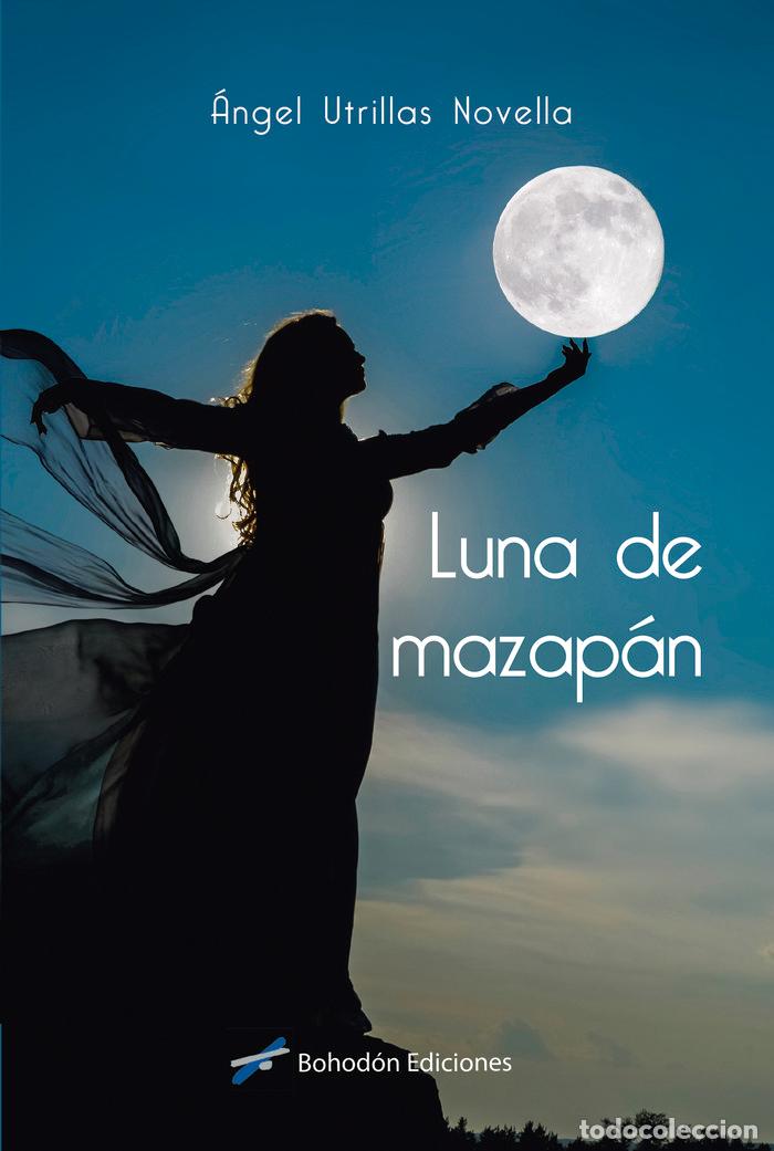 Livres: LUNA DE MAZAPAN - UTRILLAS NOVELLA, ANGEL
