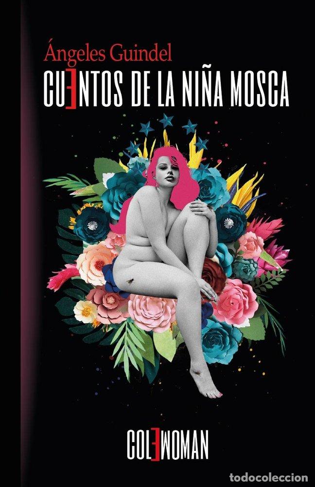 Libri: CUENTOS DE LA NI&Ntilde;A MOSCA - GUINDEL, &Aacute;NGELES