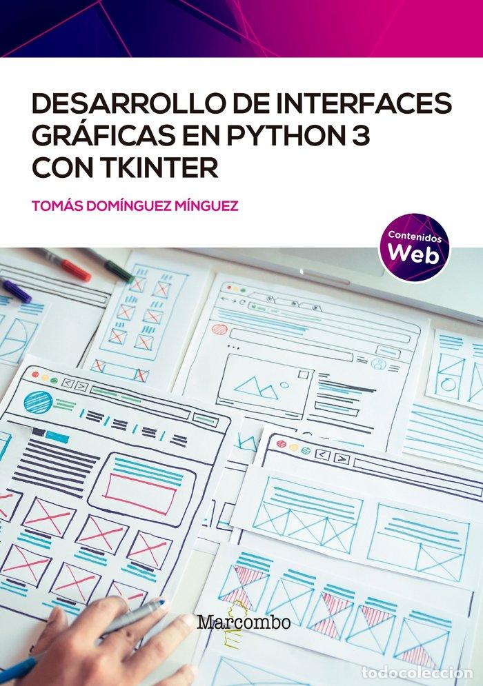 B&uuml;cher: DESARROLLO DE INTERFACES GRAFICAS EN PYTHON3 CON TKINTER - DOMINGUEZ MINGUEZ, TOMAS