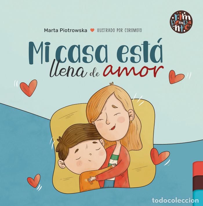 Libri: MI CASA ESTA LLENA DE AMOR - PIOTROWSKA, MARTA