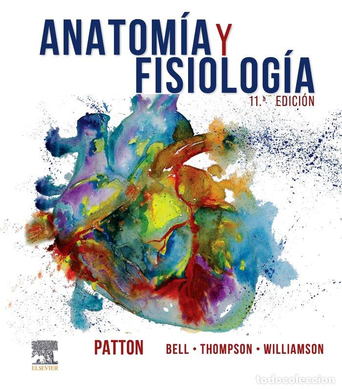 Libri: ANATOMIA Y FISIOLOGIA 11&ordf; ED - PATTON
