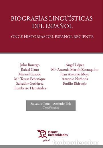 Libri: BIOGRAFIAS LINGUISTICAS DEL ESPA&Ntilde;OL ONCE HISTORIAS DEL ESPA - BRIZ, ANTONIO