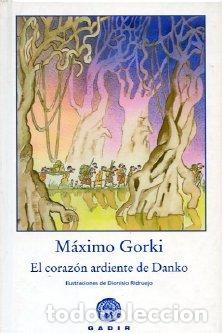 Libri: CORAZON ARDIENTE DE DANKO,EL RTCA - GORKI, MAXIMO