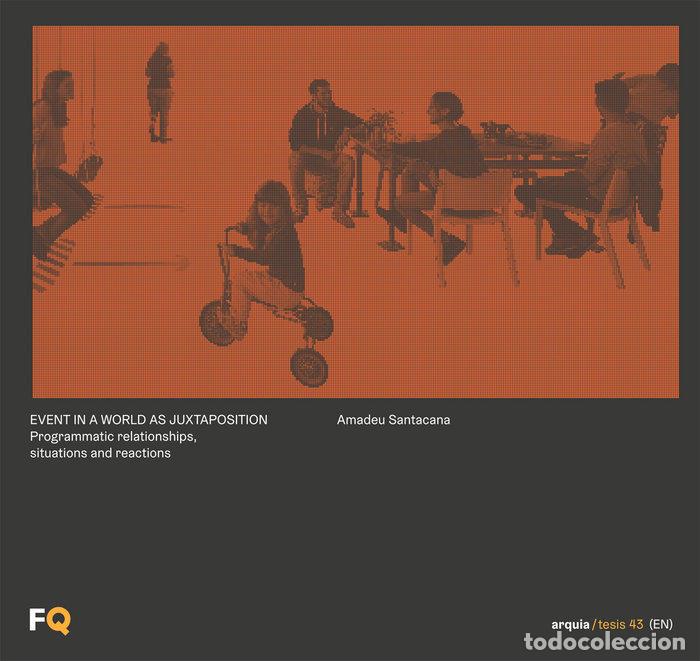 Libri: EVENT IN A WORLD AS JUXTAPOSITION - SANTACANA JUNCOSA, AMADEU