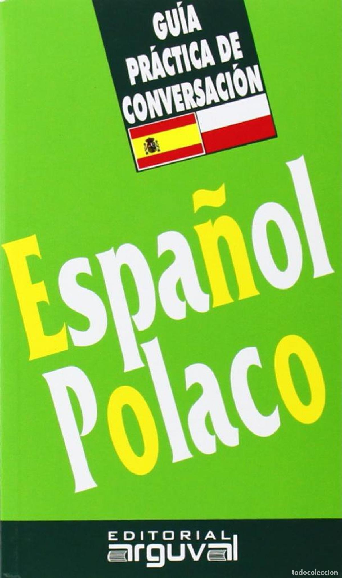 B&uuml;cher: GU&Iacute;A PR&Aacute;CTICA DE CONVERSACI&Oacute;N ESPA&Ntilde;OL-POLACO - Varios autores