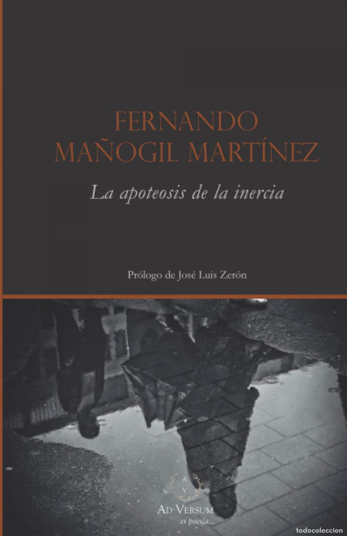 Libri: LA APOTEOSIS DE LA INERCIA - MA&Ntilde;OGIL MART&Iacute;NEZ, FERNANDO