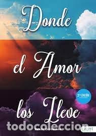 books: DONDE EL AMOR LOS LLEVE - COROMINAS, RAMON