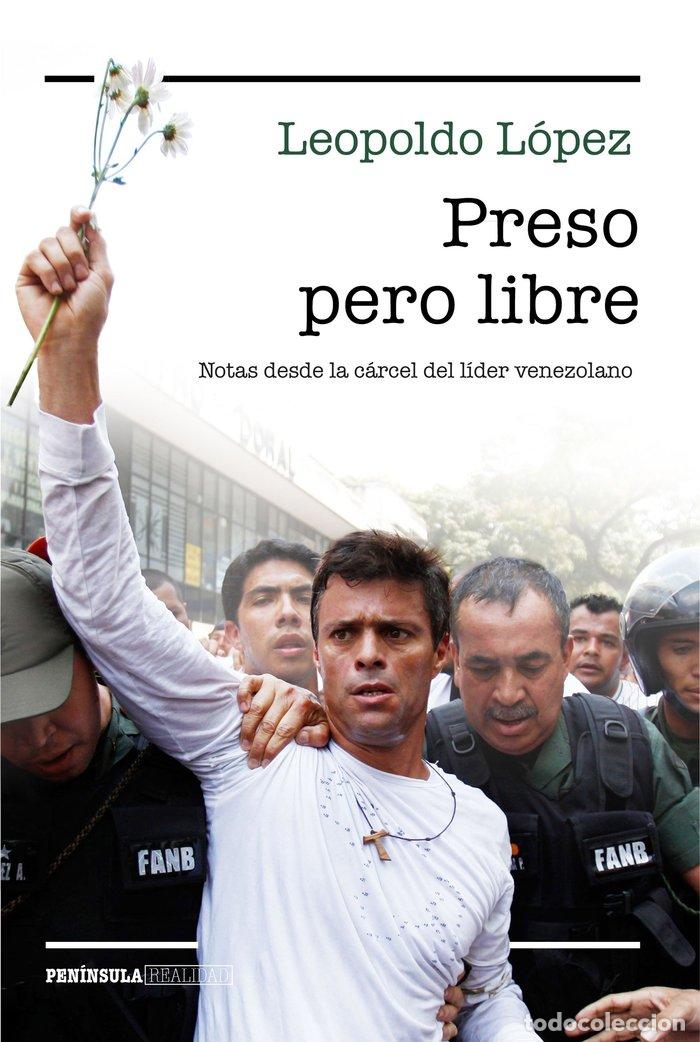 books: PRESO PERO LIBRE - LOPEZ, LEOPOLDO
