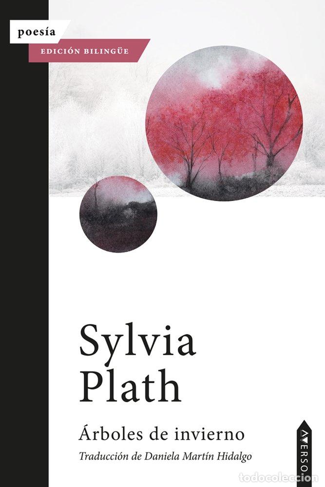 Libri: ARBOLES DE INVIERNO - PLATH, SYLVIA