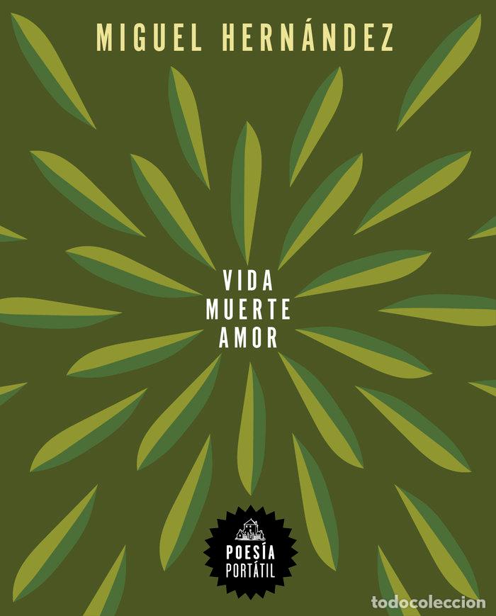 books: VIDA MUERTE AMOR - HERNANDEZ, MIGUEL