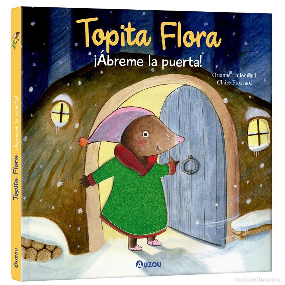 Livros: TOPITA FLORA ABREME LA PUERTA - LALLEMAND ORIANNE