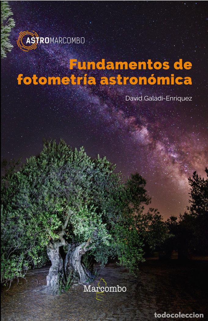Livros: FUNDAMENTOS DE FOTOMETRIA ASTRONOMICA - GALADI-ENRIQUEZ, DAVID
