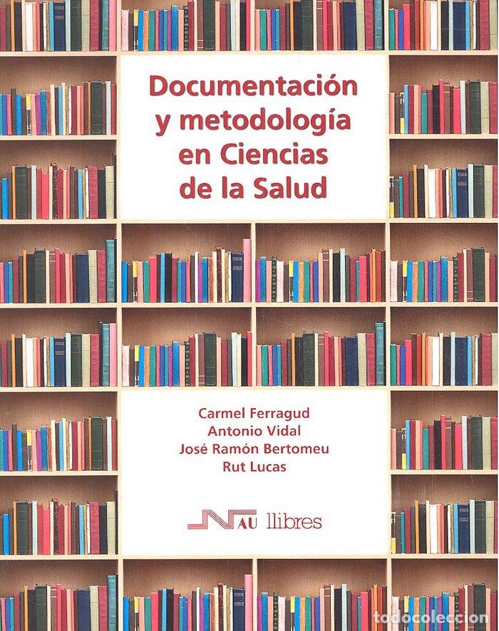Libri: DOCUMENTACION Y METODOLOGIA EN CIENCIAS DE LA SALUD - AA.VV.