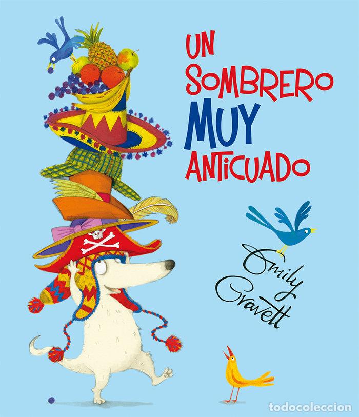 Libros: UN SOMBRERO MUY ANTICUADO - GRAVETT EMILY