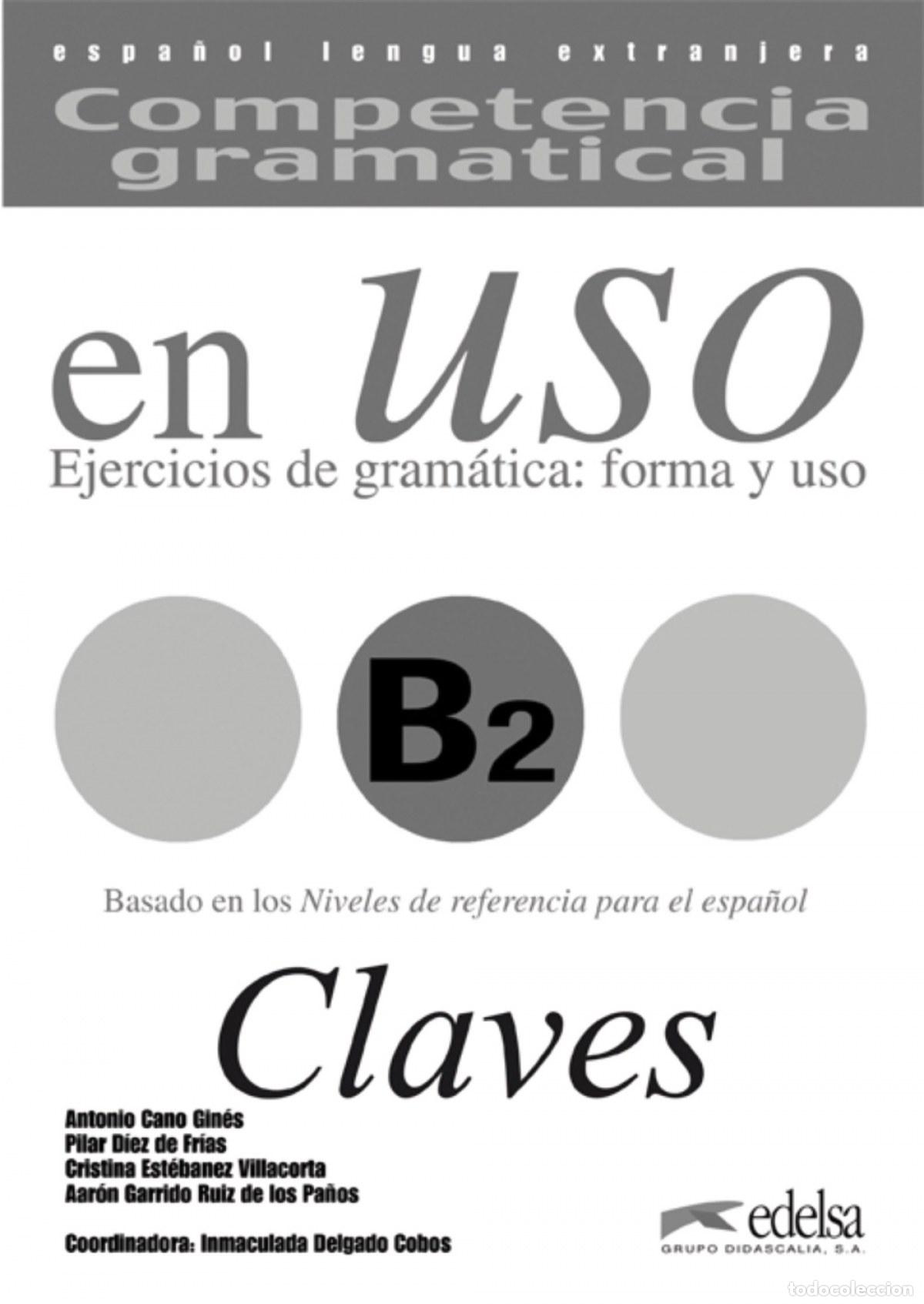 Livros: EN USO B2.(CLAVES) COMPETENCIA GRAMATICAL - Cano Gin&eacute;s, Antonio