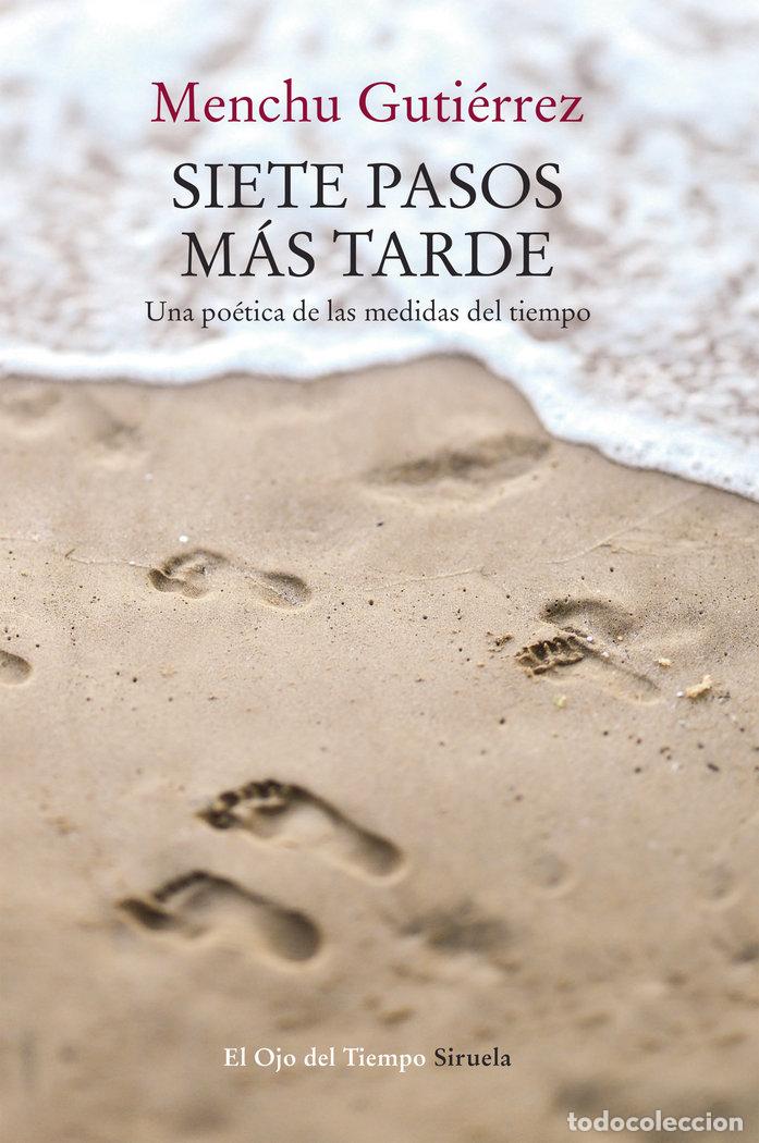 Livros: SIETE PASOS MAS TARDE - GUTIERREZ, MENCHU