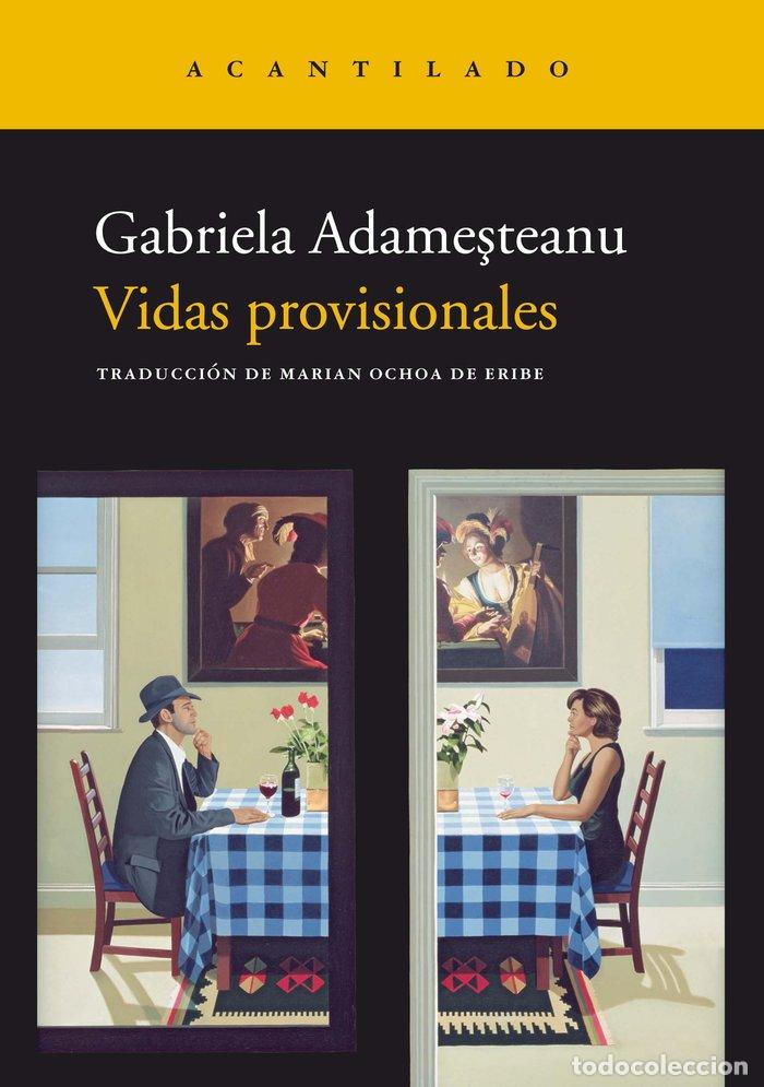 Livros: VIDAS PROVISIONALES - ADAMESTEANU, GABRIELA