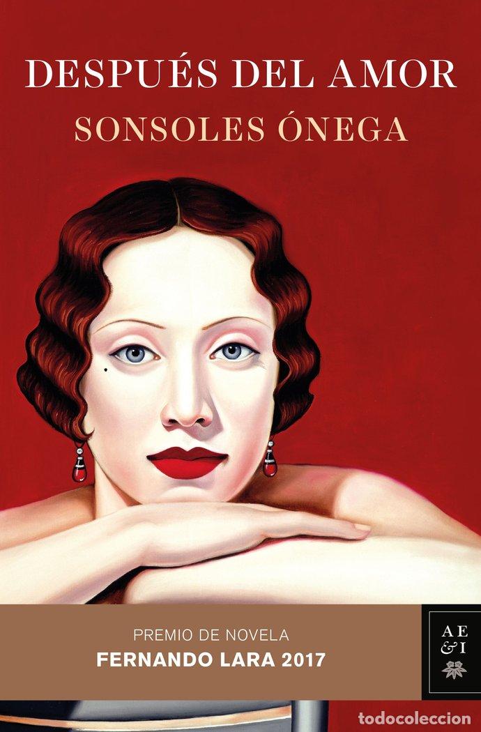 Livros: DESPUES DEL AMOR TODO SON PALABRAS FERNANDO LARA 2017 - ONEGA, SONSOLES