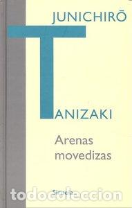 Livros: ARENAS MOVEDIZAS LT-299 - TANIZAKI, JUNICHIRO