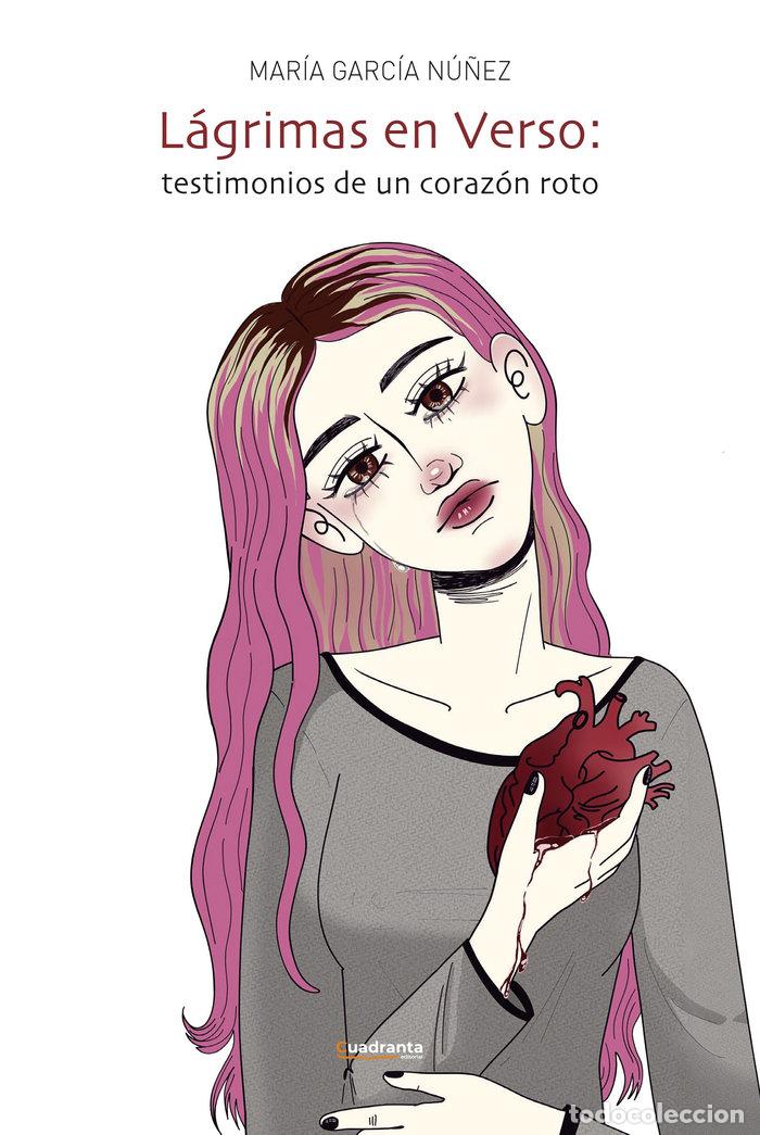 Livros: LAGRIMAS EN VERSO TESTIMONIOS DE UN CORAZON ROTO - GARCIA NU&Ntilde;EZ, MARIA