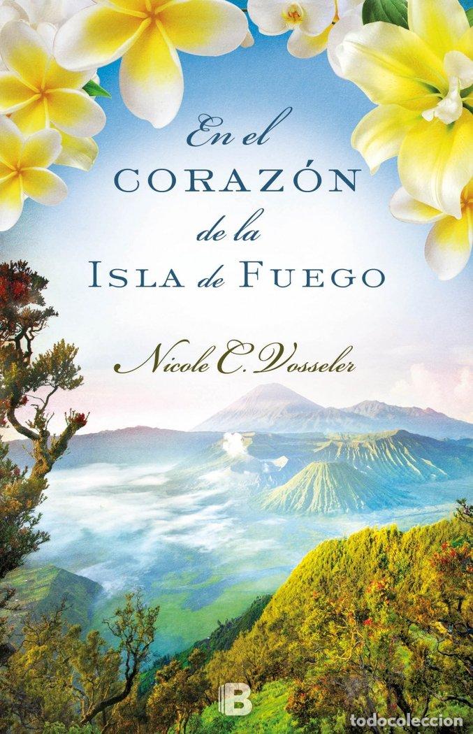 Libros: EN EL CORAZON DE LA ISLA DE FUEGO - VOSSELER, NICOLE C