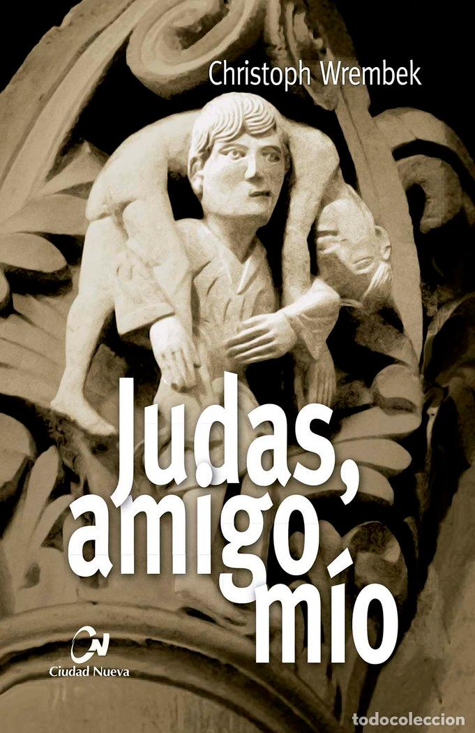 Libros: JUDAS AMIGO MIO - WREMBEK, CHRISTOPH