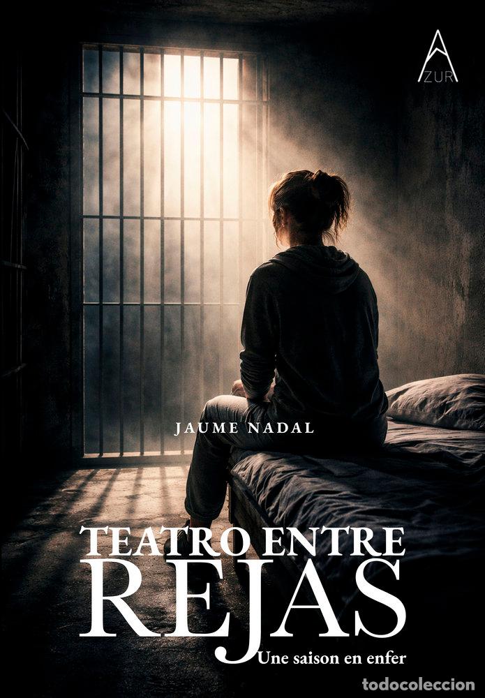 Libros: TEATRO ENTRE REJAS - NADAL, JAUME