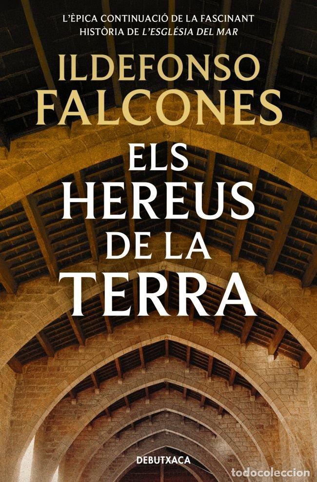 Libros: ELS HEREUS DE LA TERRA - FALCONES, ILDEFONSO