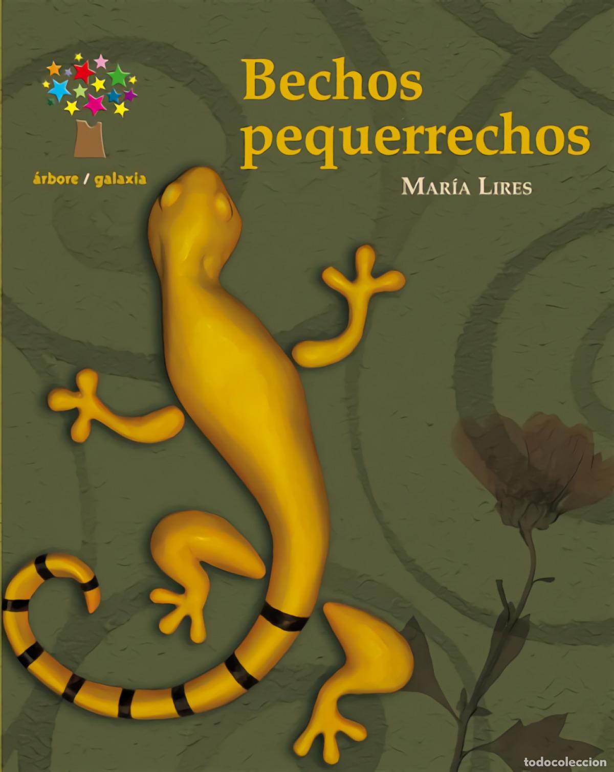 Libros: BECHOS PEQUERRECHOS - Lires, Mar&iacute;a