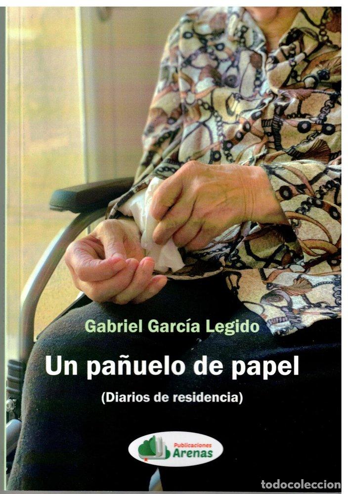 Libros: UN PA&Ntilde;UELO DE PAPEL - GARC&Iacute;A LEGIDO, GABRIEL