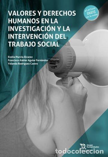 Libros: VALORES Y DERECHOS HUMANOS EN LA INVESTIGACION Y LA INTERVE - RODRIGUEZ CASTRO, YOLANDA