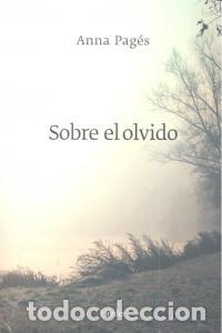 B&uuml;cher: SOBRE EL OLVIDO - PAGES, ANNA